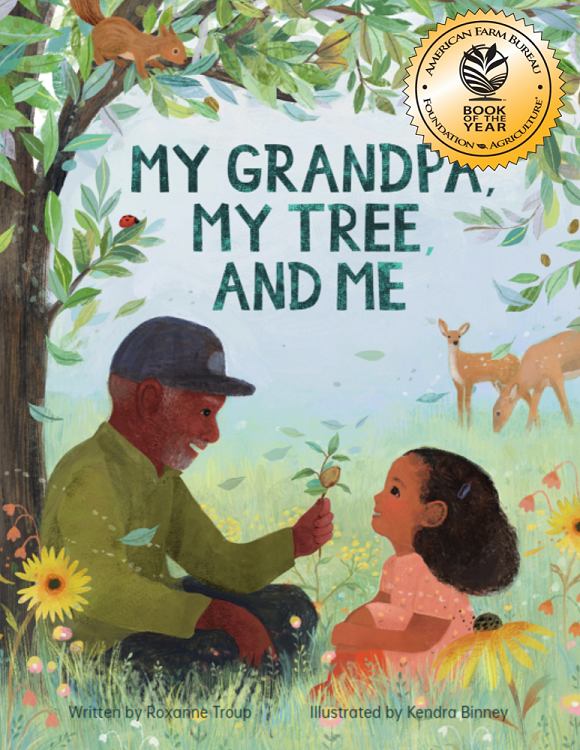 book cover for MY GRANDPA, MY TREE, AND ME by Roxanne Troup shows a young girl with dark skin sitting under a pecan tree with her grandfather while forest animals look on. a gold "book of the year" seal is attached in the upper right corner