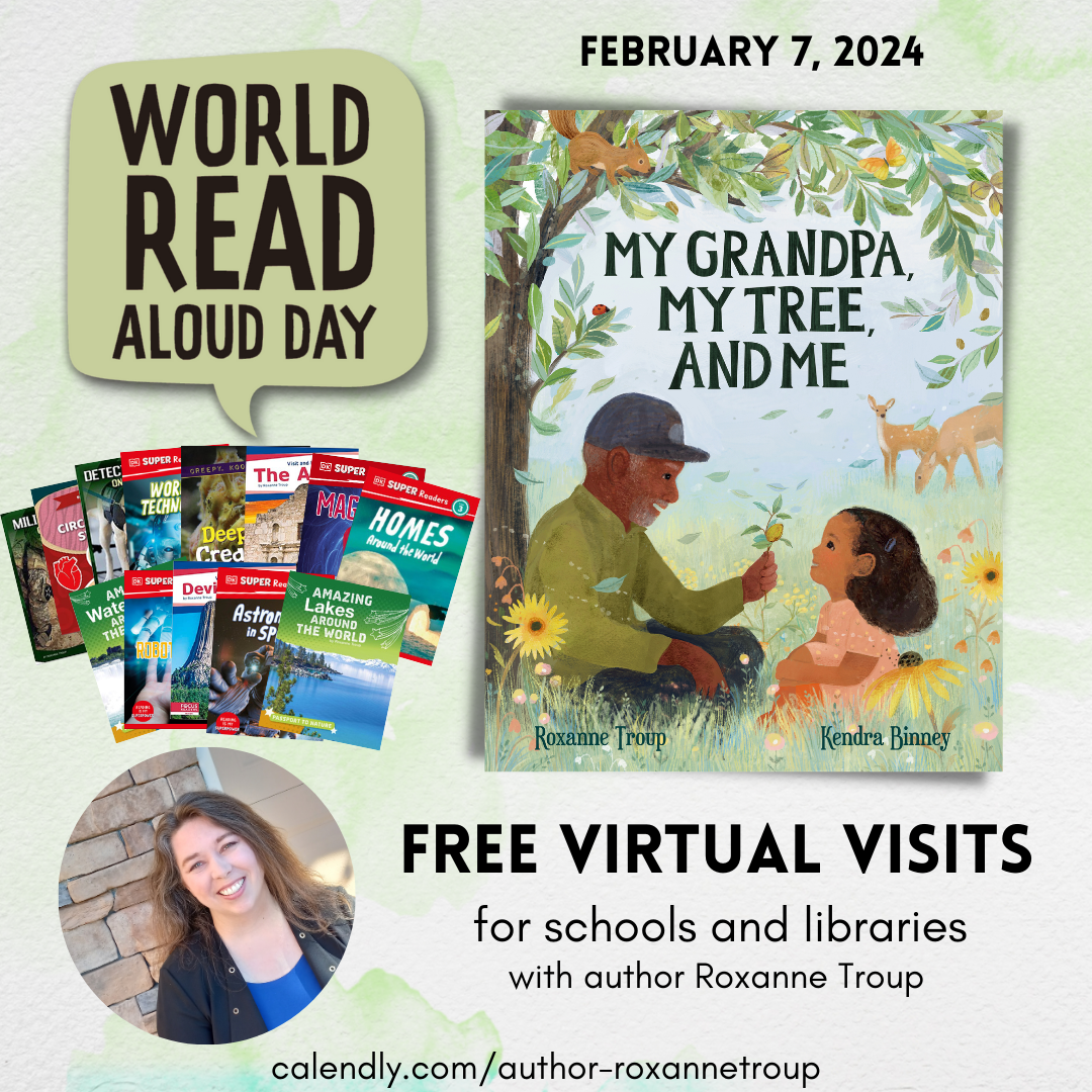 Advertisement for World Read Aloud Day, inviting Roxanne Troup, author of the award-winning MY GRANDPA, MY TREE, AND ME, into the classroom.